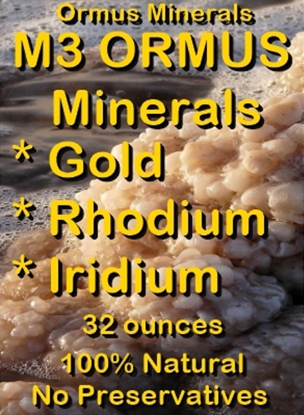 Ormus Minerals -M3 ORMUS Minerals Gold Rhodium Iridium